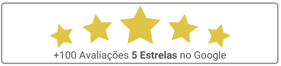 + de 100 avaliações 5 estrelas no Google